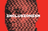 Inclusionism w/ Chi Ossé