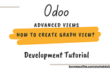 5# How to Create Graph View in Odoo