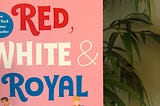 “History, huh?”: Quite Bite Book Review of Red, White, & Royal Blue by Casey McQuiston