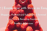 EasyPie | Ecommerce with Stripe as Easy as Pie
