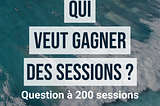 [SURF] — Qui veut gagner des sessions ? (Part 6/7)