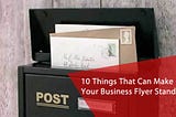 10 Things That Can Make Your Business Flyer Stand Out