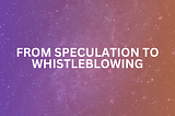 Whistleblowers, Anti-Gravity, and the Implications: A Brief Discussion