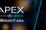 APEX Community AMA with Jimmy HU, CEO