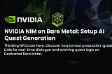 The Thinking Engine: Deploying NVIDIA NIM for Dynamic Quest Generation on Bare Metal