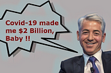 How Bill Ackman Made $2 Billion Betting Against the Market During Covid-19