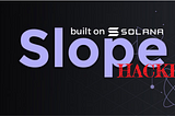 Over 10k Solana wallets drained, Slope wallet to be blamed!