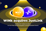 The First TRON Ecosystem Comprehensive Oracle WINkLink Goes Live, Ushering Into a New Era of On and…