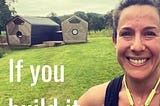 Running. And Stopping to Build.