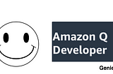 I found my Genie…Amazon Q Developer