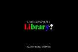 Introduction of Library and Information Science