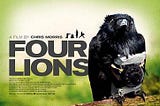 Is “Four Lions" a great movie in 2021?