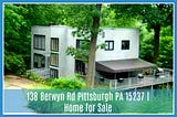 138 Berwyn Rd Pittsburgh PA 15237 | Home for Sale