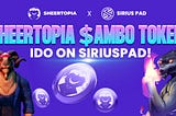Sheertopia’s $AMBO Token IDO on Siriuspad!
