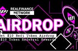 🔥 Airdrop 💰$10_(Refi Token)
RealFinance Network
