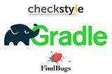 How to add Checkstyle and FindBugs plugins in a gradle based project
