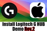 Install Logitech G HUB in macOS Sonoma Demo Rev2 ⌨️🖱️💻🖥️