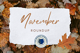 November Round-Up