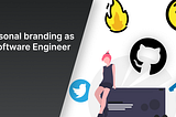 Personal branding as a Software Engineer