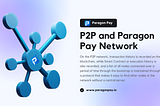 P2P and Paragon Pay Network