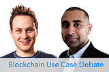 Debating with Balaji Srinivasan about Blockchain Use Cases