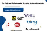Top Tools And Techniques For Scraping Business Directories