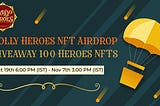 Bolly Heroes is hosting an NFT Airdrop Campaign: Receive 1 of 100 Unique Hero NFTs, The Digital…