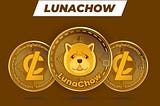 Lunachow: LUCHOW is a decentralized digital currency that can be used as a medium of exchange or to…