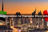 Permanent resident visa to Canada from Dubai | Express entry from Dubai | Investor visa for UK…