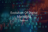 Digital Marketing — A Perspective