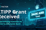Factor Awarded 340,000 ARB Grant from Arbitrum LTIPP