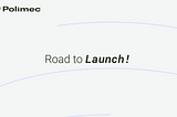 Road to Launch