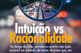 A Intuição no Dia a Dia