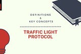 Traffic Light Protocol (TLP)