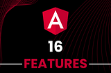 Angular 16 is HERE! 5 Features that will blow your mind 🤯