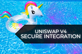 Uniswap v4 — threat modeling for secure integration