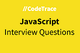 JavaScript Interview Questions #1