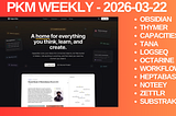 PKM Weekly — 2026–03–22