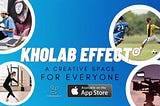 Kholab Effect- An App For Creators To Collab And Monetize Their Content