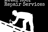 Qualifies Technicians for Metal Roof Repair Service