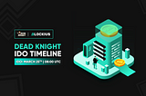 Announcing Dead Knight’s IDO on Blockius Launchpad