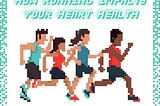 HOW RUNNING IMPACTS YOUR HEART HEALTH?