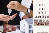 Best Real Estate Lawyers in Mississauga