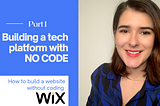 Launching a platform without being a techie: my experience with no-code solutions