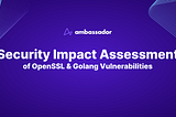 Ambassador Labs Security Impact Assessment of Nov 1 OpenSSL and Golang Vulnerabilities