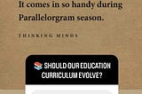 Do We Really Need Parallelograms? Rethinking What We Teach