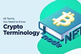 Crypto Terminology — What it all means