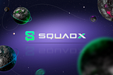 SquadX 一 Telegram in Web 3.0