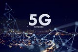 5G Will Start to Live Up to Its Hype in 2021 — For Real This Time