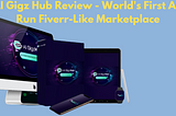 AI Gigz Hub Review — World’s First AI-Run Fiverr-Like Marketplace